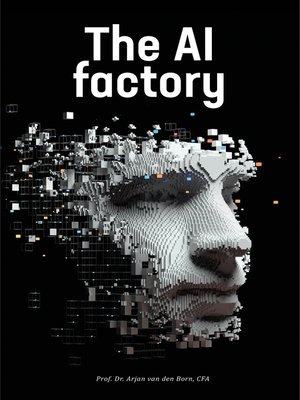 cover image of AI factory: AI IS a MANAGEMENT CHALLENGE, NOT a TECHNOLOGY CHALLENGE